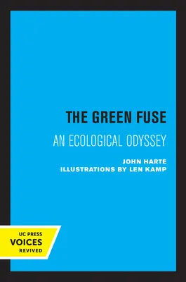 Zelená poistka: Ekologická odysea - The Green Fuse: An Ecological Odyssey