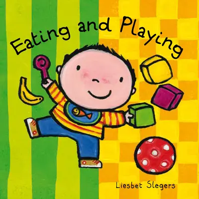 Jedenie a hranie - Eating and Playing