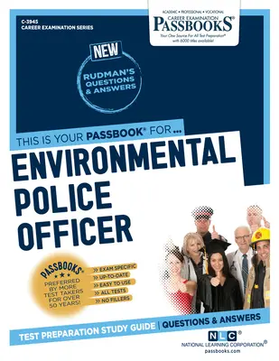 Environmentálny policajt (C-3945): Študijná príručka k preukazom - Environmental Police Officer (C-3945): Passbooks Study Guide