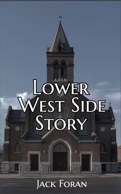 Príbeh z dolnej časti West Side - Lower West Side Story