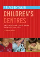 Miesto na rozprávanie v detských centrách - Place to Talk in Children's Centres