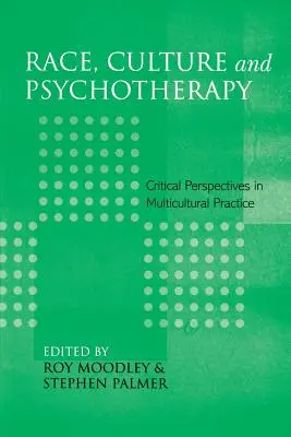 Rasa, kultúra a psychoterapia: Kritické perspektívy v multikultúrnej praxi - Race, Culture and Psychotherapy: Critical Perspectives in Multicultural Practice