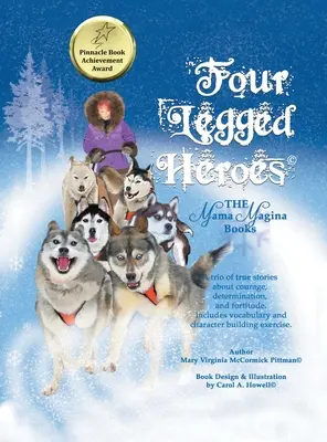 Štyrnohí hrdinovia: Knihy Mama Magina - Four Legged Heroes: The Mama Magina Books