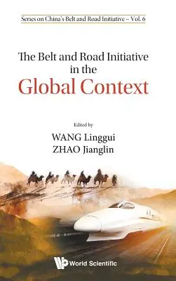 Iniciatíva Pásmo a cesta v globálnom kontexte - The Belt and Road Initiative in the Global Context