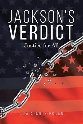 Jacksonov verdikt: Spravodlivosť pre všetkých - Jackson's Verdict: Justice for All