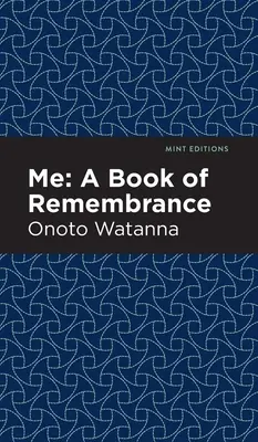 Ja: Kniha spomienok: Kniha spomienok - Me: A Book of Rememberance: A Book of Rememebrance