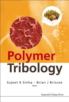 Tribológia polymérov - Polymer Tribology