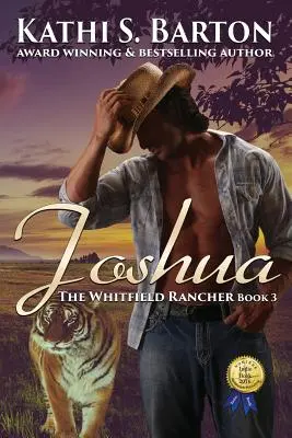 Joshua: Whitfieldov rančer - Erotická romanca o tigrovom meniteľovi - Joshua: The Whitfield Rancher - Erotic Tiger Shapeshifter Romance
