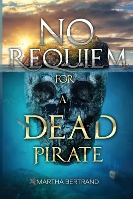 Žiadne rekviem za mŕtveho piráta - No Requiem for a Dead Pirate