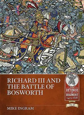 Richard III. a bitka pri Bosworthe - Richard III and the Battle of Bosworth