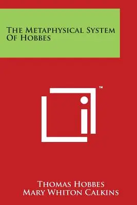 Hobbesov metafyzický systém - The Metaphysical System Of Hobbes
