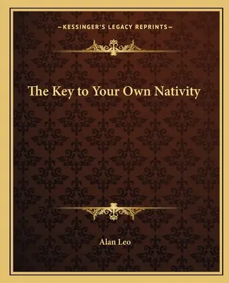 Kľúč k vlastnej nativite - The Key to Your Own Nativity