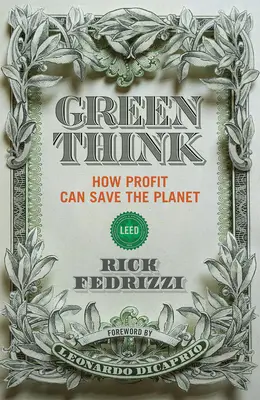 Zelené myslenie: Ako môže zisk zachrániť planétu - Greenthink: How Profit Can Save the Planet
