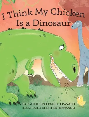 Myslím, že moje kurča je dinosaurus - I Think My Chicken Is a Dinosaur