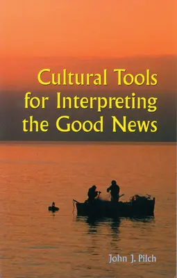 Kultúrne nástroje na výklad dobrej zvesti - Cultural Tools for Interpreting the Good News