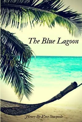 Modrá lagúna - The Blue Lagoon