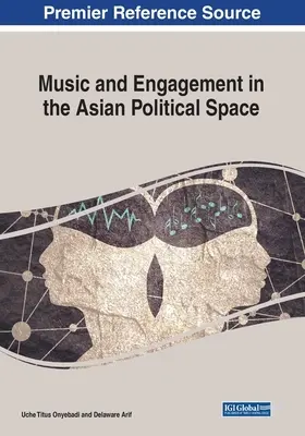 Hudba a angažovanosť v ázijskom politickom priestore - Music and Engagement in the Asian Political Space