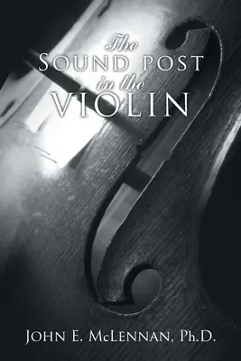 Zvuková pošta v husliach - The Sound Post in the Violin