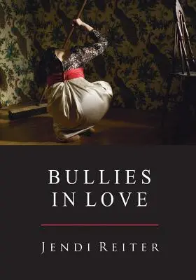Zamilovaní tyrani - Bullies in Love