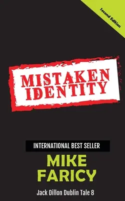 Mylná identita: Jack Dillon Dublin Tale 8: Second Edition - Mistaken Identity: Jack Dillon Dublin Tale 8: Second Edition