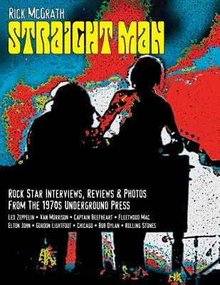 Straight Man: Rozhovory, recenzie, fotografie z vancouverskej undergroundovej tlače 1970-1973 - Straight Man: Interviews, Reviews, Photos from Vancouver's Underground Press 1970-1973
