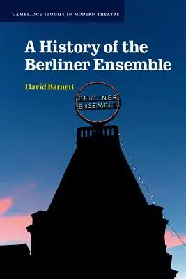 História berlínskeho súboru - A History of the Berliner Ensemble