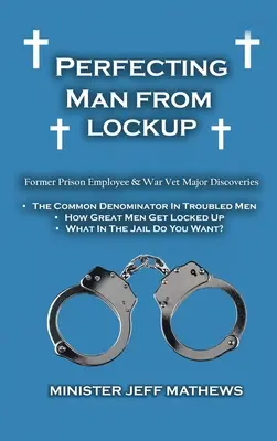 Dokonalý muž zo zámku - Perfecting Man From Lockup