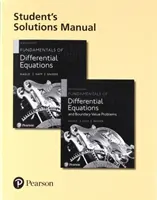 Príručka študentských riešení pre Základy diferenciálnych rovníc a Základy diferenciálnych rovníc a problémy s hraničnými hodnotami - Student Solutions Manual for Fundamentals of Differential Equations and Fundamentals of Differential Equations and Boundary Value Problems