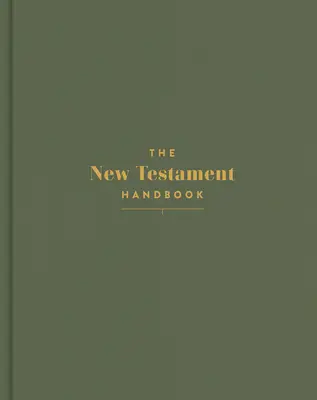 Príručka k Novému zákonu, šalvia, plátno na doske: Vizuálny sprievodca Novým zákonom - The New Testament Handbook, Sage Cloth Over Board: A Visual Guide Through the New Testament