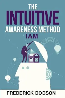 Metóda intuitívneho uvedomovania - The Intuitive Awareness Method