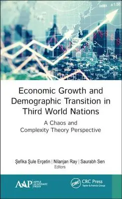 Ekonomický rast a demografický prechod v krajinách tretieho sveta: Perspektíva teórie chaosu a komplexnosti - Economic Growth and Demographic Transition in Third World Nations: A Chaos and Complexity Theory Perspective