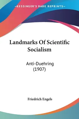 Medzníky vedeckého socializmu: Anti-Duehring (1907) - Landmarks Of Scientific Socialism: Anti-Duehring (1907)