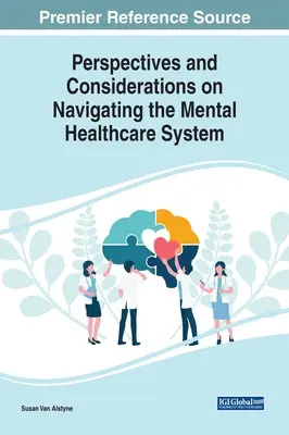 Perspektívy a úvahy o navigácii v systéme duševného zdravia - Perspectives and Considerations on Navigating the Mental Healthcare System