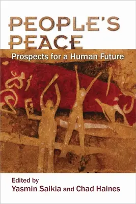 Ľudový mier: Vyhliadky na ľudskú budúcnosť - People's Peace: Prospects for a Human Future