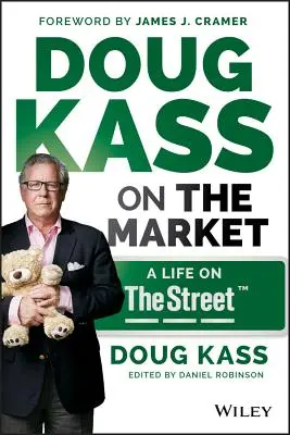 Doug Kass na trhu: A Life on Thestreet - Doug Kass on the Market: A Life on Thestreet