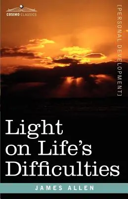 Svetlo na životné ťažkosti - Light on Life's Difficulties