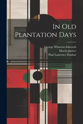 V starých plantážnych dňoch - In Old Plantation Days