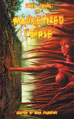 Magnetizovaná mŕtvola - The Magnetized Corpse