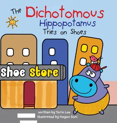 Dichotomický hroch si skúša topánky - The Dichotomous Hippopotamus Tries on Shoes