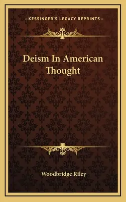 Deizmus v americkom myslení - Deism In American Thought