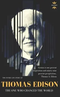 Thomas Edison: Edison: kolekcia: Ten, ktorý zmenil svet - Thomas Edison: The One Who Changed The World