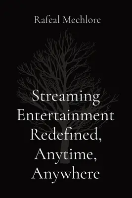 Streamingová zábava v novej podobe, kedykoľvek a kdekoľvek - Streaming Entertainment Redefined, Anytime, Anywhere