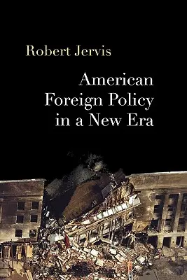 Americká zahraničná politika v novej ére - American Foreign Policy in a New Era