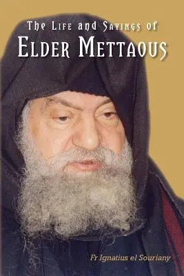 Život a výroky starca Mettausa - Life and Sayings of Elder Mettaous