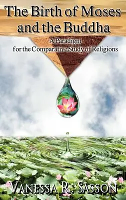 Zrodenie Mojžiša a Budhu: Paradigma pre porovnávacie štúdium náboženstiev - The Birth of Moses and the Buddha: A Paradigm for the Comparative Study of Religions