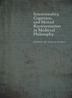 Zámernosť, poznanie a mentálna reprezentácia v stredovekej filozofii - Intentionality, Cognition, and Mental Representation in Medieval Philosophy