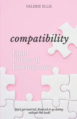 Kompatibilita: 8 pilierov trvalej lásky - Compatibility: 8 Pillars of Lasting Love