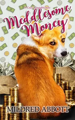 Zlomyseľné peniaze - Meddlesome Money