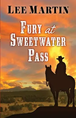 Zúrivosť v priesmyku Sweetwater - Fury at Sweetwater Pass