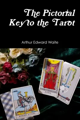 Obrázkový kľúč k tarotu - The Pictorial Key to the Tarot